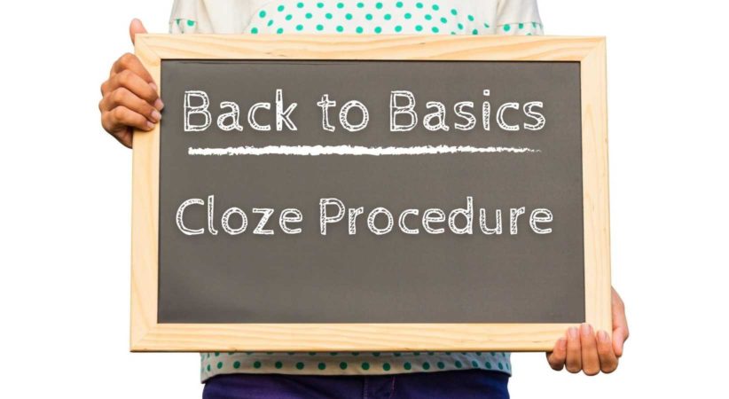 Back To Basics: Cloze Procedure