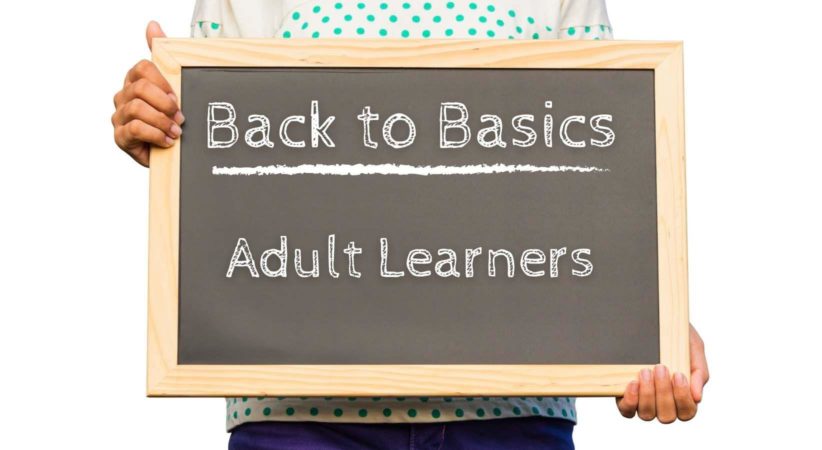 Back to basics: adult learners