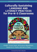 Cover image of Culturally Sustaining Language and Literacy Practices for Pre-K-3 Classrooms