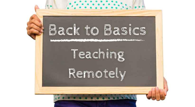 Back to basics: teaching remotely