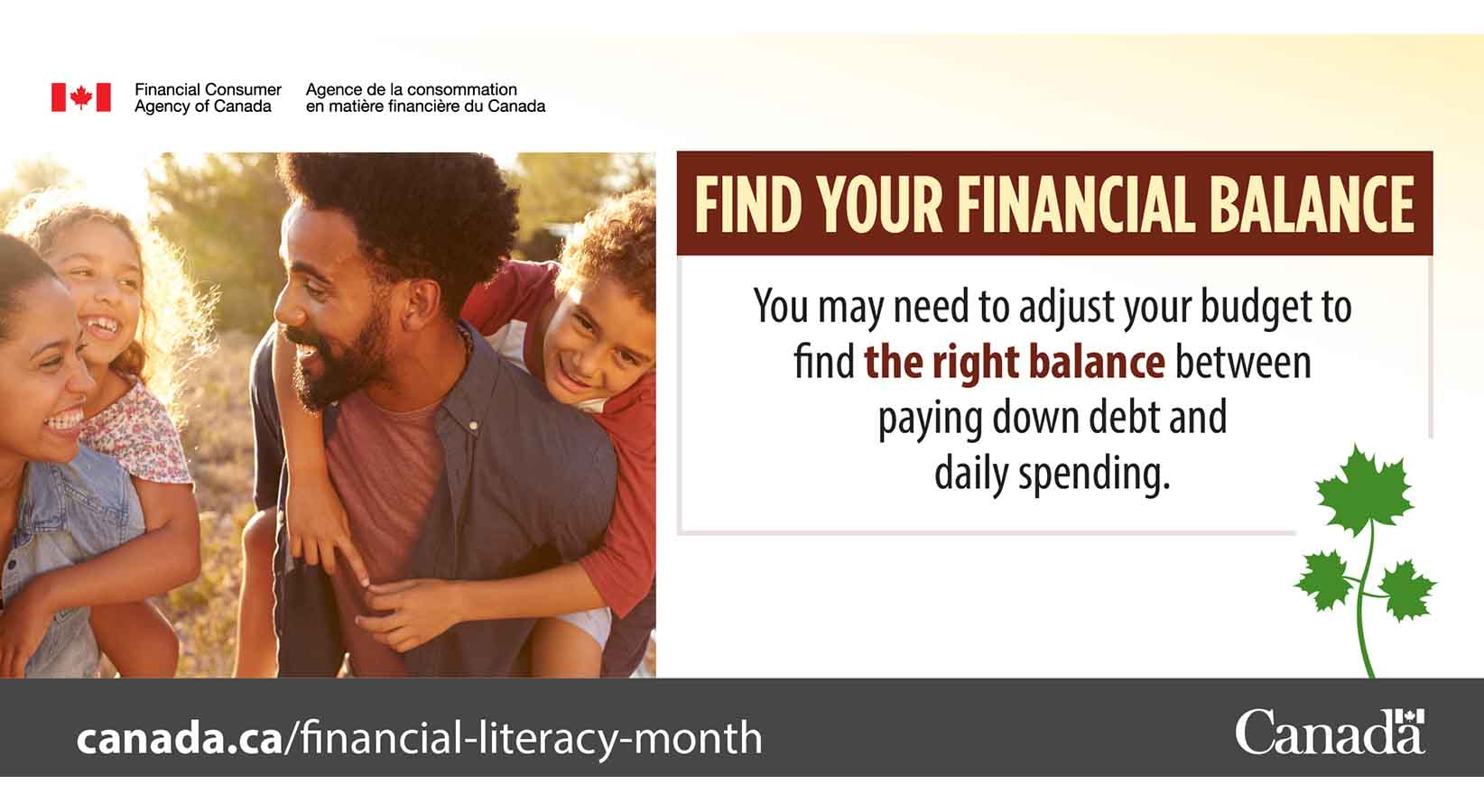 Find your financial balance You may need to adjust your budget to find the right balance between paying down debt and daily spending.